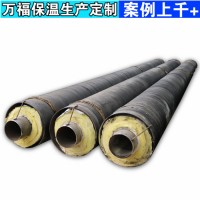 耐高温蒸汽直埋保温管 安阳市小区集中供热管道 厂家供应